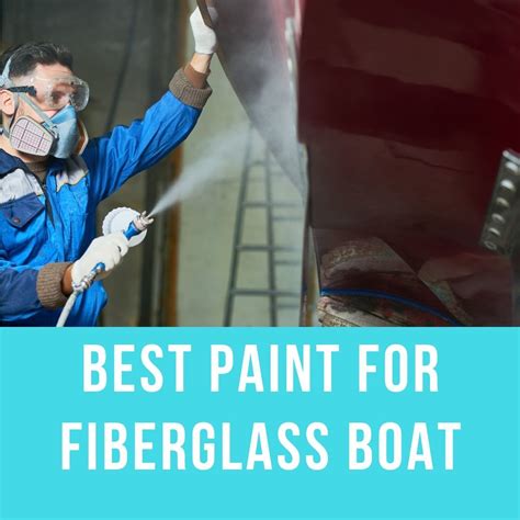 5 Best Paints for Fiberglass Boats