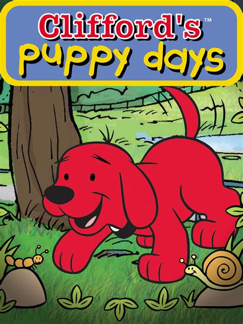 Clifford's Puppy Days - Where to Watch and Stream - TV Guide