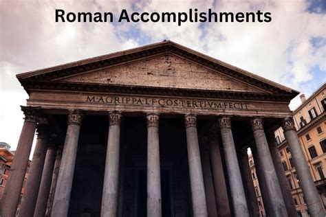 10 Roman Accomplishments and Achievements - Have Fun With History