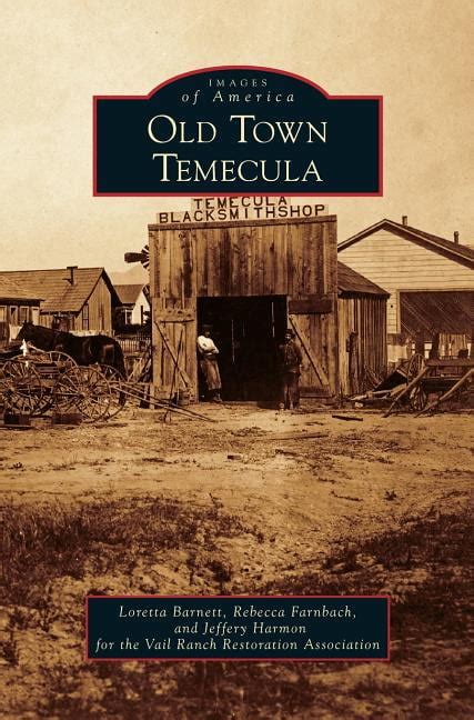 Old Town Temecula (Hardcover) - Walmart.com - Walmart.com