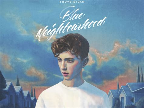 Album review: Troye Sivan – Blue Neighbourhood - Richer Sounds Blog ...