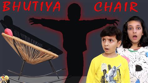 BHUTIYA CHAIR | Horror Movie Bloopers Funny | Short movie for kids ...