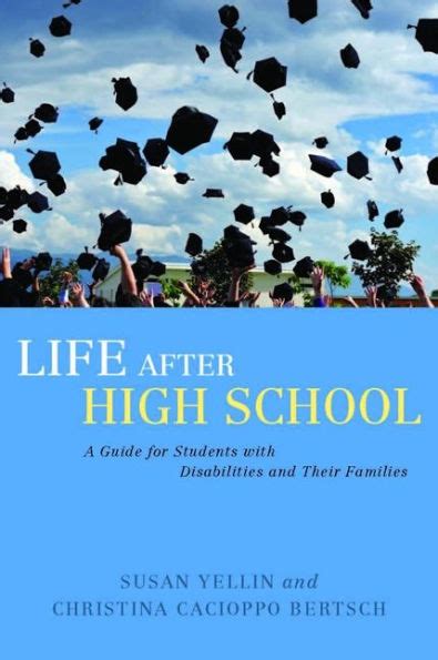 Life After High School: A Guide for Students with Disabilities and ...