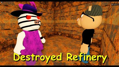 Destroyed Refinery (Roblox Piggy Fangame) - YouTube