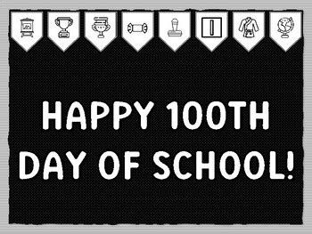 HAPPY 100TH DAY OF SCHOOL! Hundredth Day Of School Bulletin Board Kit