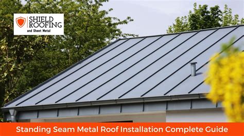 Standing Seam Metal Roof Installation Complete Guide