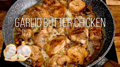 GARLIC BUTTER CHICKEN | Ulam Pinoy Recipe | Lutong Pinoy Recipe - Love ...