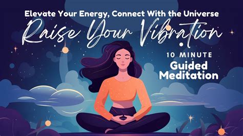 Raise Your Vibration Meditation | 10 Minute Guided Meditation for ...