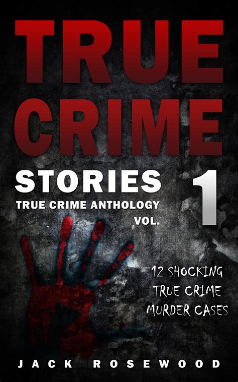 True Crime Anthology - Jack Rosewood