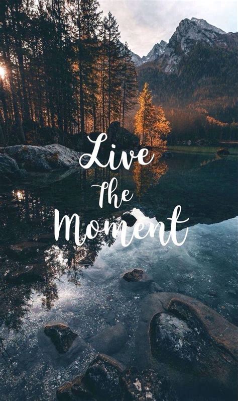 Live the Moment Wallpapers - Top Free Live the Moment Backgrounds ...