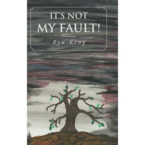 It's Not My Fault! (Hardcover) - Walmart.com - Walmart.com