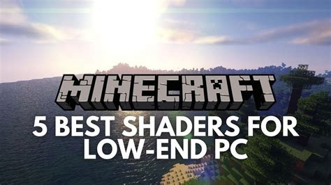 5 best Minecraft shaders for low-end PCs (2022)