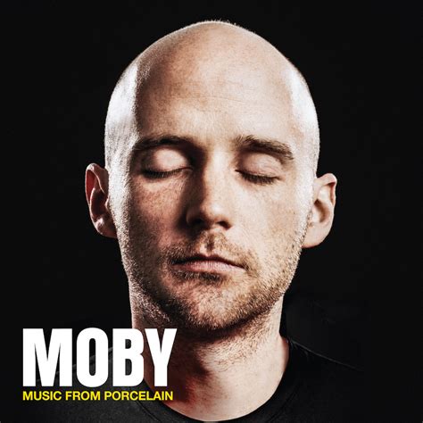 Music From Porcelain — Discography — Moby