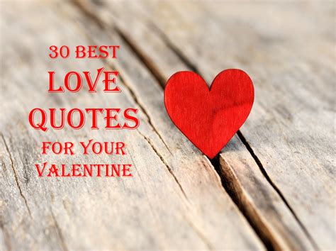 QUOTES: 30 Best Love Quotes for Your Valentine – What Will Matter