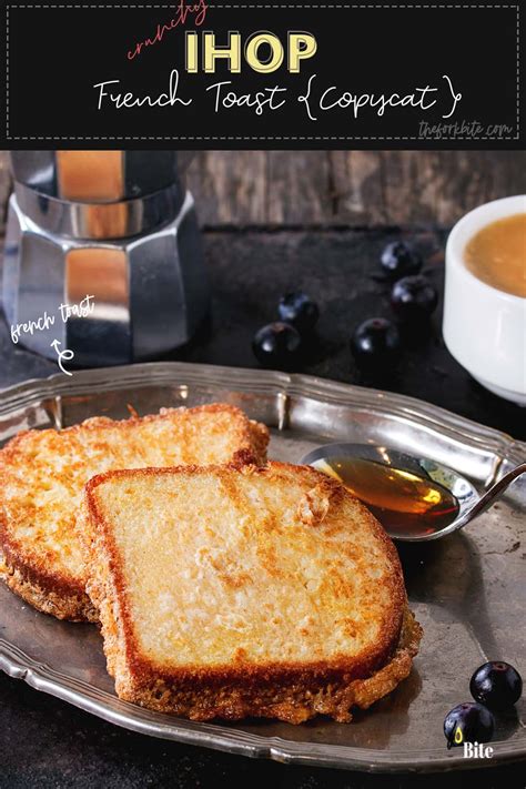 Classic IHOP French Toast Copycat Recipe - The Fork Bite