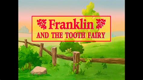 Franklin And The Tooth Fairy - YouTube