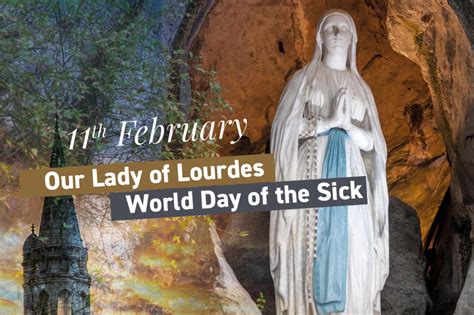 11th February: Our Lady of Lourdes and World Day of the Sick ...