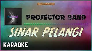 Projector Band - Sinar Pelangi Karaoke HQ Chords - Chordify