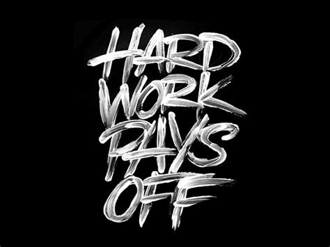 Hard Work Pays Off - The Design Inspiration | Fonts Inspirations | The ...