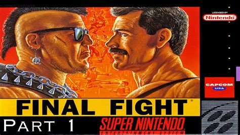 Final Fight SNES Gameplay Walkthorugh Part 1/2 - YouTube