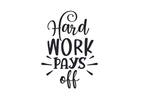 Hard Work Pays off SVG Cut file by Creative Fabrica Crafts · Creative ...