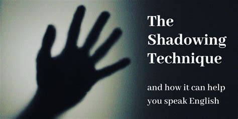 The Shadowing Technique — and how it can help you speak English - Man ...