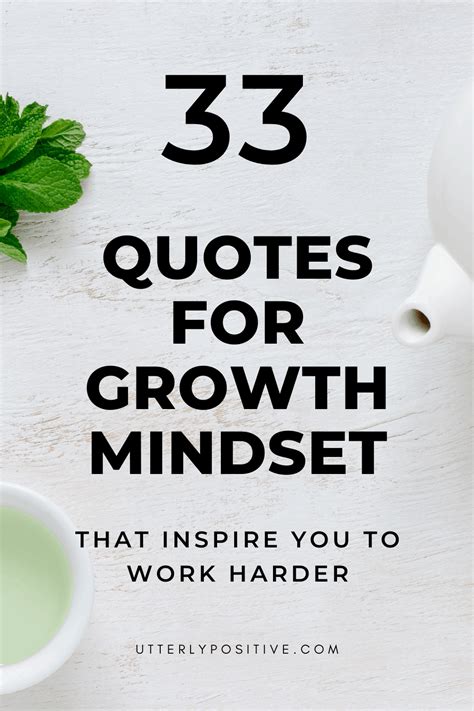 33 Quotes For Growth Mindset That Inspire You To Work Harder - Utterly ...