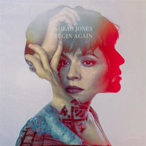 Norah Jones – Begin Again – Syd Records