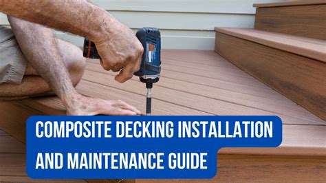 Composite Decking Installation and Maintenance Guide - Construction How