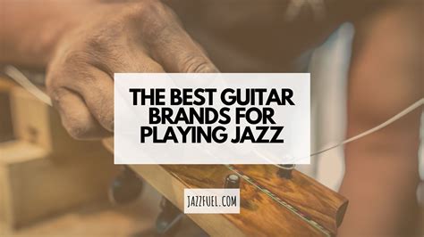 10 of The Best Guitar Brands Around The World