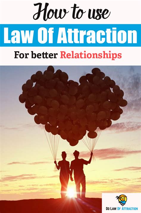 How to use the law Of Attraction For better Relationships