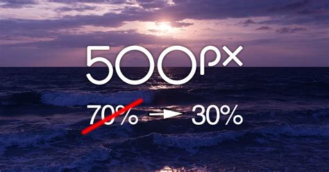 500px Cuts Royalty Rate from 70% to 30% for Non-Exclusive Photos ...