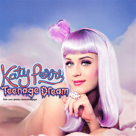 Katy Perry - Teenage Dream. | I previously uploaded this. I … | Flickr