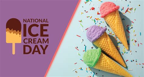 National Day For Ice Cream! It's Time To Celebrate The Incredible ...