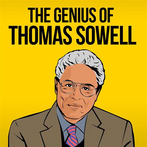 Thomas Sowell is one of the world’s greatest living intellectuals. | by ...