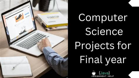 Top 249+ Easy Computer Science Projects for Final Year