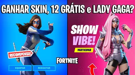 FORTNITE - GANHAR SKIN RECOMPENSA, LADY GAGA SHOW e 12 GRÁTIS LOJA ...