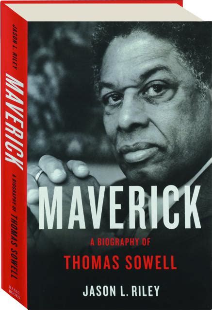 MAVERICK: A Biography of Thomas Sowell - HamiltonBook.com