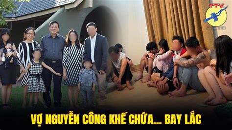 🎯 Vợ Nguyễn Công Khế chứa b.ay lắc - YouTube