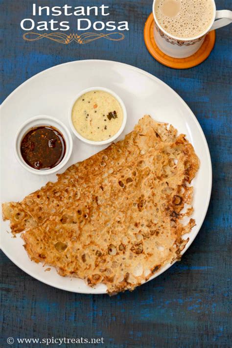 Spicy Treats: Oats Dosa Recipe | Instant Oats Dosa Recipe