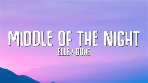 Elley Duhé - MIDDLE OF THE NIGHT (Lyrics) Chords - Chordify