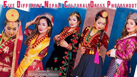 Five Different Nepali Cultural Dress Photoshoot in Cinematic Shoot ...