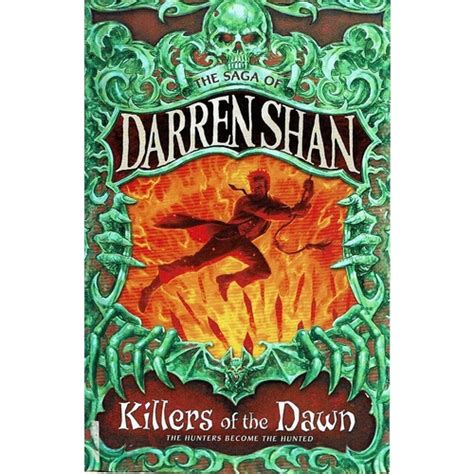 Killers of the Dawn. The Saga of Darren Shan, Book 9 Shan Darren ...