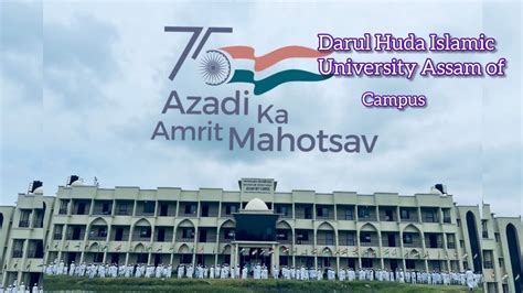 Darul Huda Islamic university of Assam campus|| 15 August of 2022 ️ ...