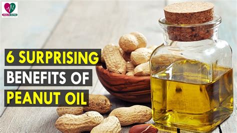 6 Surprising Benefits Of Peanut Oil || Health Sutra - Best Health Tips ...