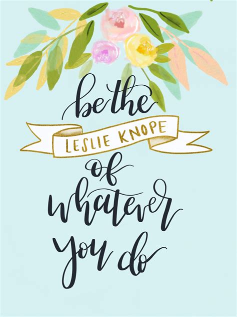 Free Leslie Knope Quote | paints | Gambar dinding, Gambar, Dekor