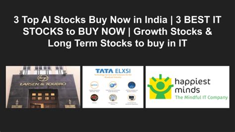 3 Top AI Stocks Buy Now in India | 3 BEST IT STOCKS to BUY NOW | Growth ...