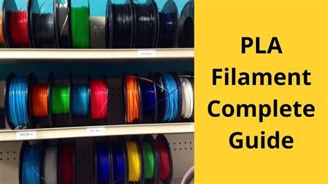 An all-in-one guide to PLA filament used in 3D printing - Filamojo