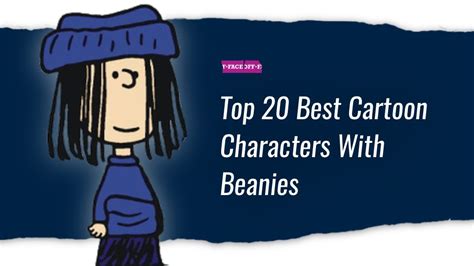 Top 20 Best Cartoon Characters With Beanies