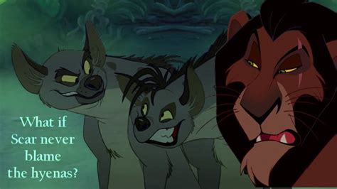 What if Scar never blame the hyenas? (Lion King AU) - YouTube